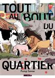 Tout au bout du quartier