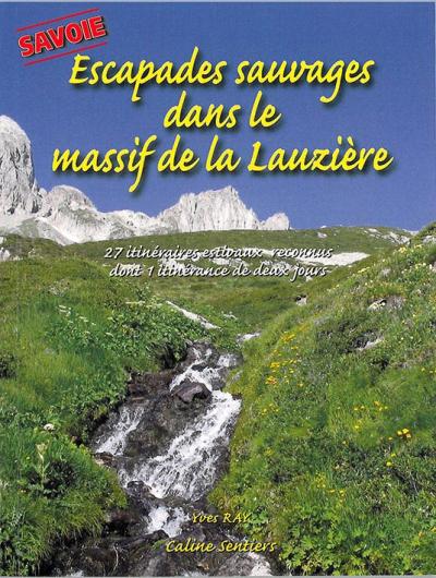 Escapades sauvages dans le massif de la lauzière