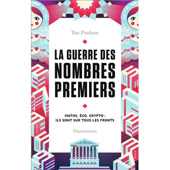 La Guerre des nombres premiers