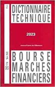 Le dictionnaire technique de la bourse et des marchés financiers