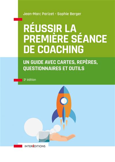 Réussir la première séance de coaching - 2e édition