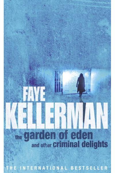 The garden of Eden and other criminal delights