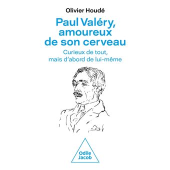 Paul Valéry, amoureux de son cerveau
