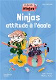 La Famille Ninjas - Ninjas attitude à l'école - Album élève