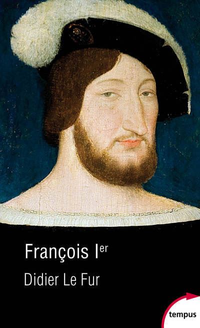 François Ier - Didier Le Fur - Poche