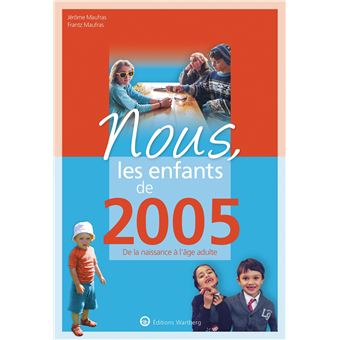 Nous, les enfants de 2005