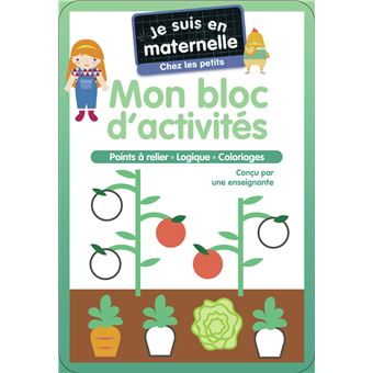 Je suis en maternelle - Mon bloc d'activités - Chez les petits