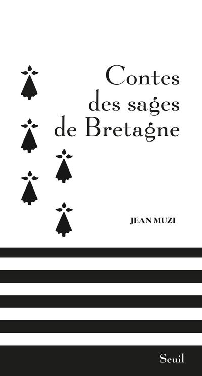 Contes des sages de Bretagne (Nouvelle édition) - Jean Muzi - broché