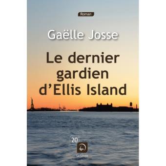 Le  dernier gardien d'Ellis Island
