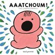 Aaatchoum !