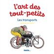 L'Art des tout-petits - Les Transports