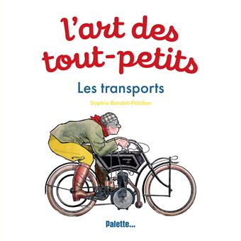 L'Art des tout-petits - Les Transports
