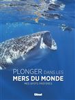 Plonger dans les mers du monde