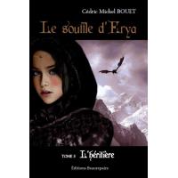 Le souffle d'Erya - Tome : 3 L'héritière