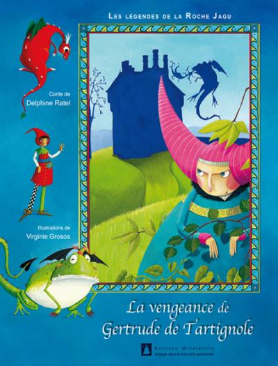 La vengeance de Gertrude de Tartignole