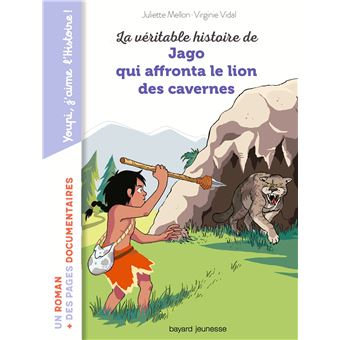 La véritable histoire de Jago face au lion des cavernes