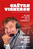 30 ans au coeur de la Formule 1
