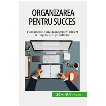 Organizarea pentru succes
