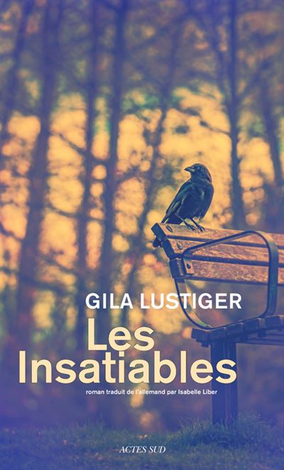 Les insatiables - Gila Lustiger - broché
