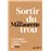 Sortir du trou, lever la tête_0