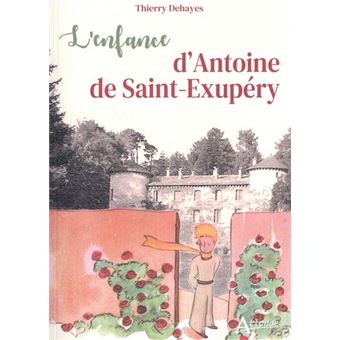 L'enfance d'Antoine de Saint-Exupéry - 1