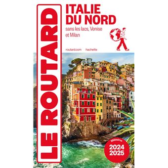 Guide du Routard Italie du Nord 2024/25