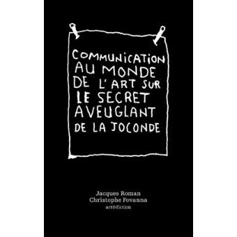 Communication au monde de l'art sur le secret aveuglant de la Joconde
