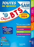 Objectif BTS SAM (1re et 2e années) - Toutes les épreuves, examen 2024