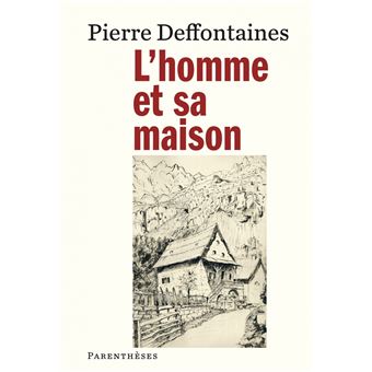 L’Homme et sa maison