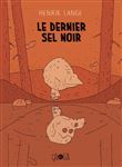 Le dernier sel noir