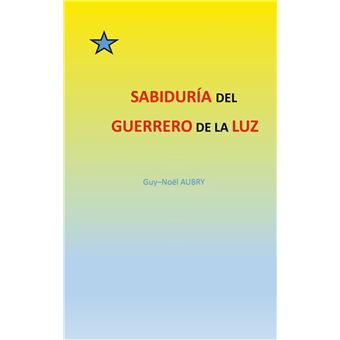 Sabiduría  del  Guerrero de La Luz