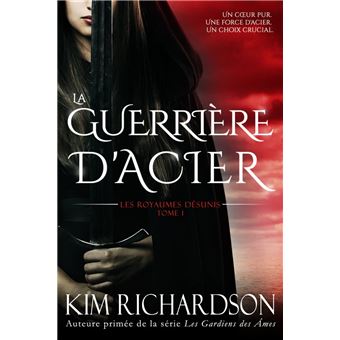 La Guerrière d'Acier - ebook (ePub) - Kim Richardson - Achat ebook