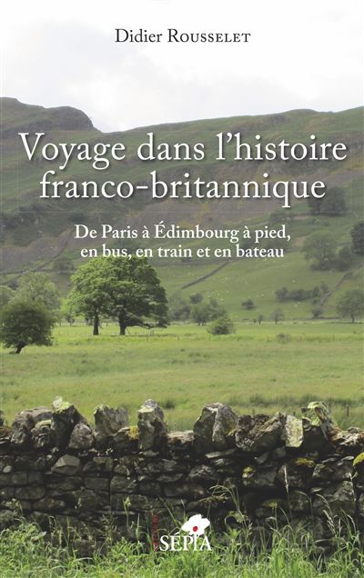 Voyage dans l'histoire franco-britannique