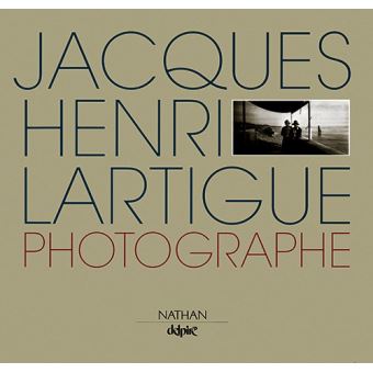Jacques Henri Lartigue Photographe Relie Jacques Henri Lartigue Achat Livre Fnac