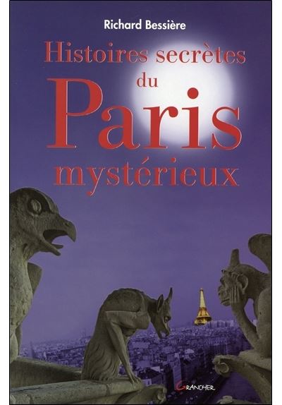 Histoires secrètes de Paris