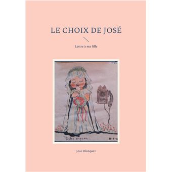 Le Choix de Jose