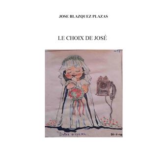 Le Choix de Jose