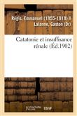 Catatonie et insuffisance rénale