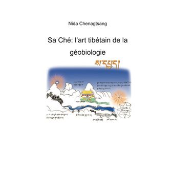 Sa Ché: l'art tibétain de la géobiologie