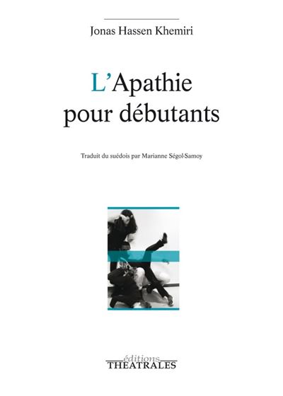 L'apathie pour débutants - Jonas Hassen Khemiri - broché