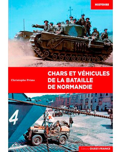 Les véhicules de la bataille de Normandie