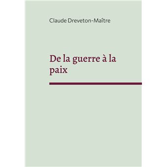 De la guerre à la paix