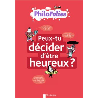 Peux-tu décider d'être heureux?