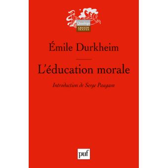 L'éducation Morale Préface De Serge Paugam - Broché - Emile Durkheim ...