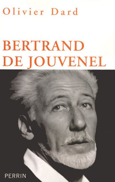 Bertrand de Jouvenel - Olivier Dard - broché