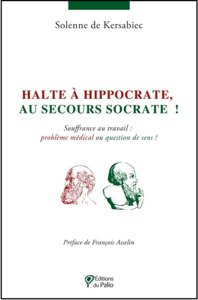 Halte Halte à Hippocrate, au secours Socrate !