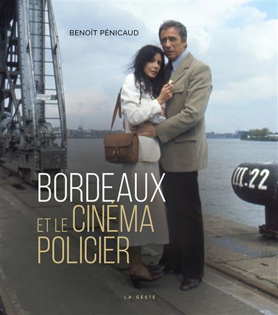 Bordeaux et le cinema policier