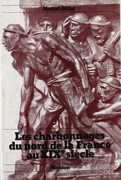 Les Charbonnages du Nord de la France au 19e siècle
