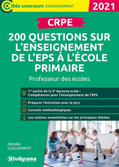 Crpe 200 Questions Sur L Enseignement De L Eps A L Ecole Primaire Professeur Des Ecoles Dernier Livre De Michele Guilleminot Precommande Date De Sortie Fnac