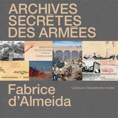 Archives secrètes des Armées - Fabrice D' Almeida - relié